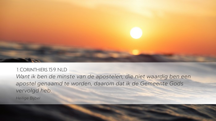1 Corinthiërs 15:9 NLD Bible Verse Image