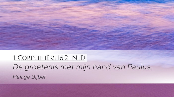 1 Corinthiërs 16:21 NLD Bible Verse Image
