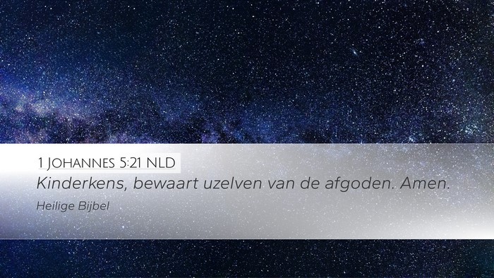 1 Johannes 5:21 NLD Bible Verse Image