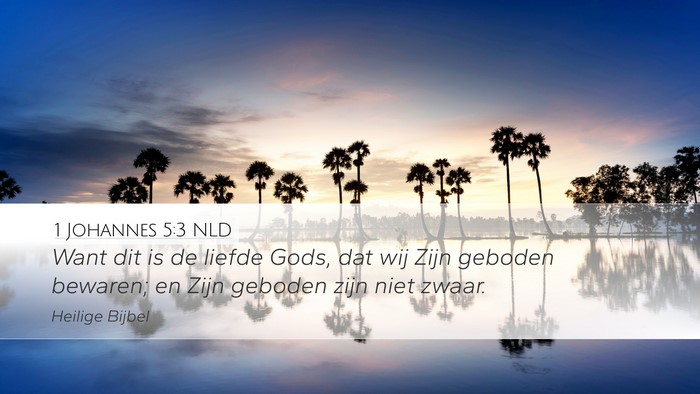 1 Johannes 5:3 NLD Bible Verse Image