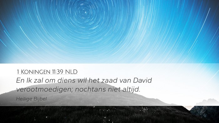 1 Koningen 11:39 NLD Bible Verse Image