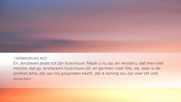 1 Koningen 14:2 NLD Bible Verse Image