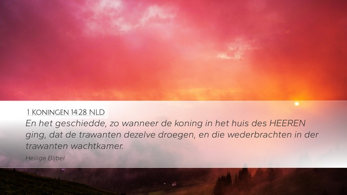 1 Koningen 14:28 NLD Desktop Wallpaper - En het geschiedde, zo wanneer de koning in het - Desktop Bible Verse Wallpaper