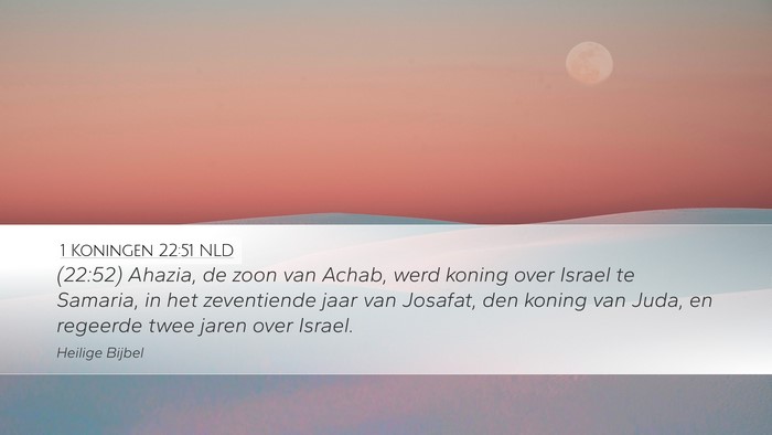 1 Koningen 22:51 NLD Bible Verse Image