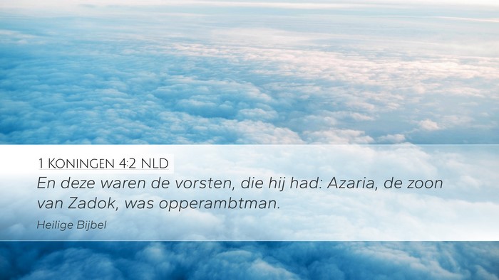 1 Koningen 4:2 NLD Desktop Wallpaper - En deze waren de vorsten, die hij had: Azaria, de - Desktop Bible Verse Wallpaper