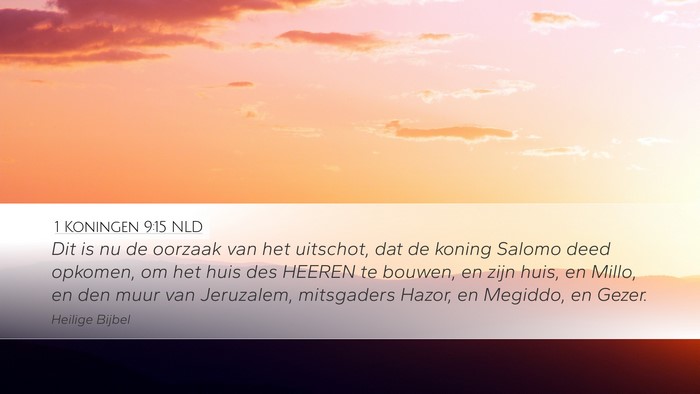 1 Koningen 9:15 NLD Bible Verse Image