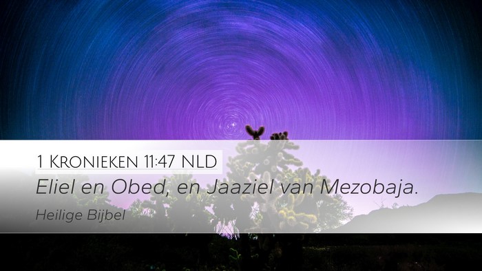 1 Kronieken 11:47 NLD Desktop Wallpaper - Eliel en Obed, en Jaaziel van - Desktop Bible Verse Wallpaper