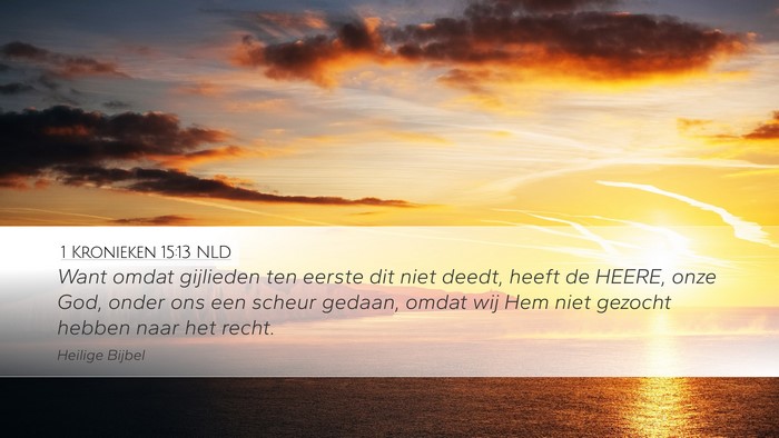 1 Kronieken 15:13 NLD Bible Verse Image
