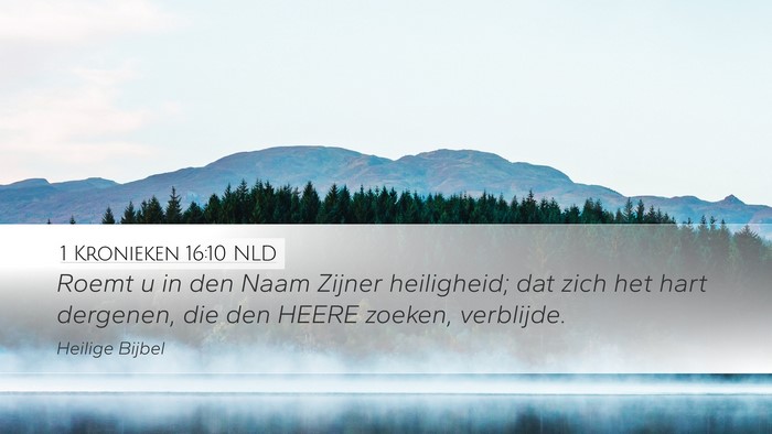 1 Kronieken 16:10 NLD Bible Verse Image