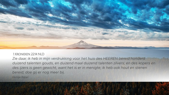 1 Kronieken 22:14 NLD Bible Verse Image