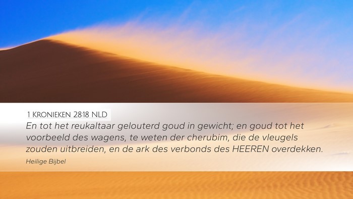 1 Kronieken 28:18 NLD Desktop Wallpaper - En tot het reukaltaar gelouterd goud in gewicht; - Desktop Bible Verse Wallpaper