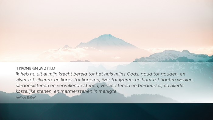 1 Kronieken 29:2 NLD Bible Verse Image