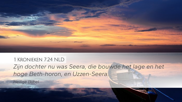 1 Kronieken 7:24 NLD Bible Verse Image