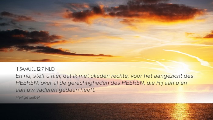 1 Samuël 12:7 NLD Bible Verse Image