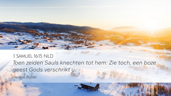 1 Samuël 16:15 NLD Bible Verse Image