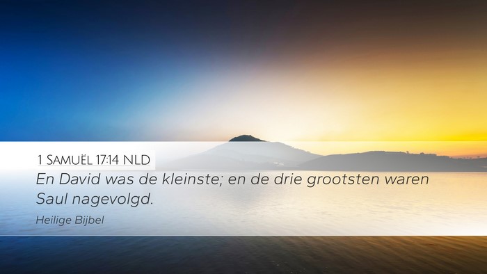 1 Samuël 17:14 NLD Desktop Wallpaper - En David was de kleinste; en de drie grootsten - Desktop Bible Verse Wallpaper