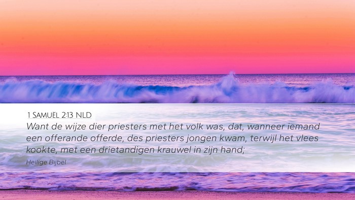 1 Samuël 2:13 NLD Desktop Wallpaper - Want de wijze dier priesters met het volk was, - Desktop Bible Verse Wallpaper