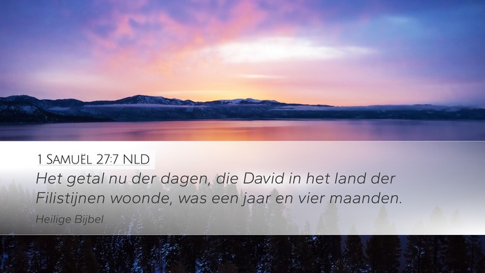 1 Samuël 27:7 NLD Desktop Wallpaper - Het getal nu der dagen, die David in het land der - Desktop Bible Verse Wallpaper