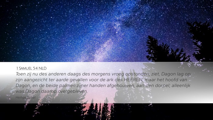 1 Samuël 5:4 NLD Desktop Wallpaper - Toen zij nu des anderen daags des morgens vroeg - Desktop Bible Verse Wallpaper