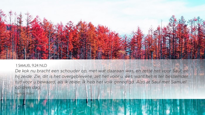 1 Samuël 9:24 NLD Desktop Wallpaper - De kok nu bracht een schouder op, met wat daaraan - Desktop Bible Verse Wallpaper