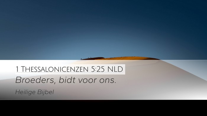 1 Thessalonicenzen 5:25 NLD Bible Verse Image