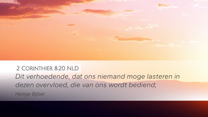 2 Corinthiër 8:20 NLD Bible Verse Image