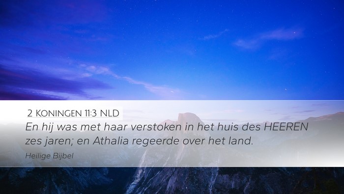 2 Koningen 11:3 NLD Desktop Wallpaper - En hij was met haar verstoken in het huis des - Desktop Bible Verse Wallpaper
