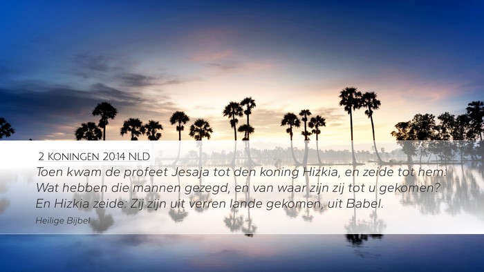 2 Koningen 20:14 NLD Bible Verse Image
