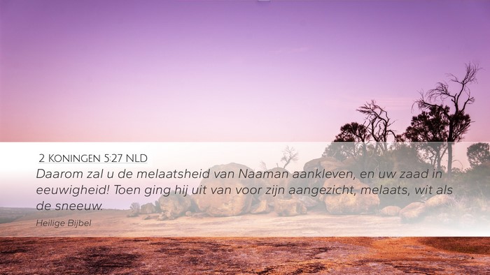 2 Koningen 5:27 NLD Bible Verse Image