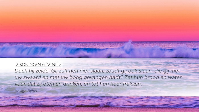 2 Koningen 6:22 NLD Bible Verse Image