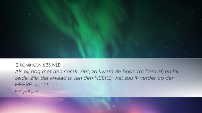 2 Koningen 6:33 NLD Bible Verse Image
