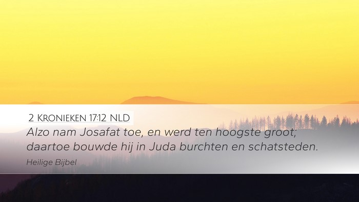 2 Kronieken 17:12 NLD Bible Verse Image