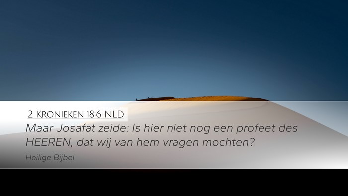 2 Kronieken 18:6 NLD Bible Verse Image