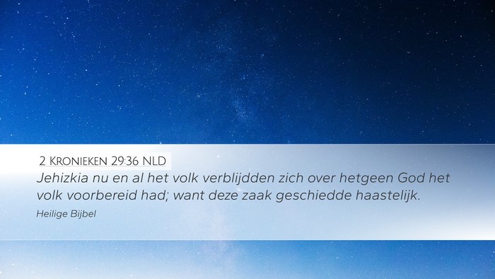 2 Kronieken 29:36 NLD Desktop Wallpaper - Jehizkia nu en al het volk verblijdden zich over - Desktop Bible Verse Wallpaper