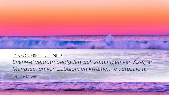2 Kronieken 30:11 NLD Desktop Wallpaper - Evenwel verootmoedigden zich sommigen van Aser, - Desktop Bible Verse Wallpaper
