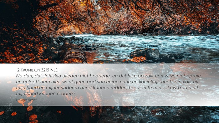 2 Kronieken 32:15 NLD Bible Verse Image
