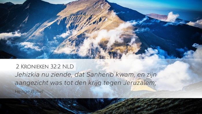 2 Kronieken 32:2 NLD Bible Verse Image