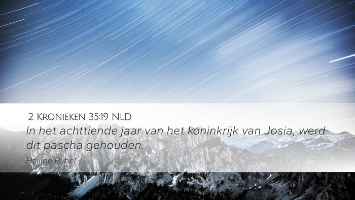 2 Kronieken 35:19 NLD Desktop Wallpaper - In het achttiende jaar van het koninkrijk van - Desktop Bible Verse Wallpaper