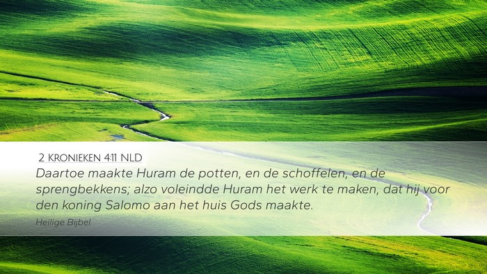 2 Kronieken 4:11 NLD Bible Verse Image