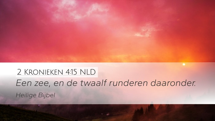 2 Kronieken 4:15 NLD Desktop Wallpaper - Een zee, en de twaalf runderen - Desktop Bible Verse Wallpaper