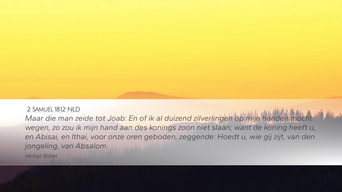 2 Samuël 18:12 NLD Bible Verse Image