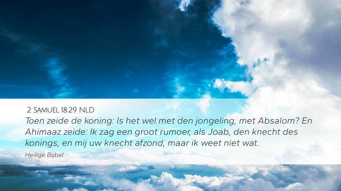 2 Samuël 18:29 NLD Bible Verse Image