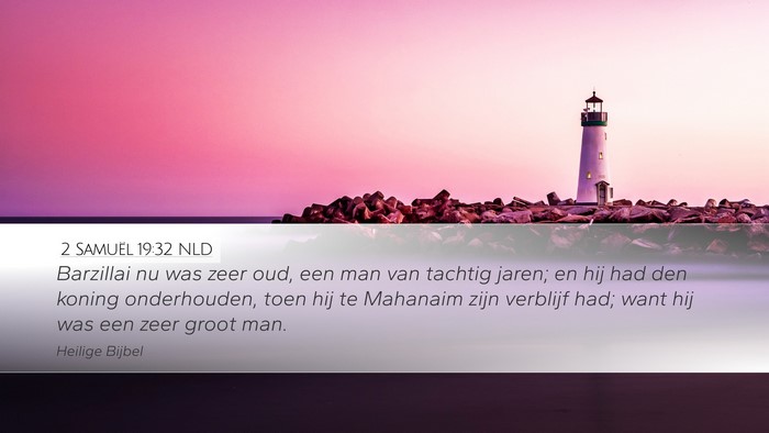 2 Samuël 19:32 NLD Bible Verse Image