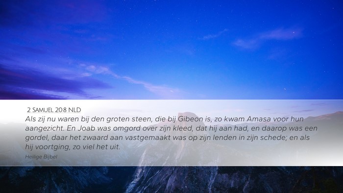 2 Samuël 20:8 NLD Desktop Wallpaper - Als zij nu waren bij den groten steen, die bij - Desktop Bible Verse Wallpaper