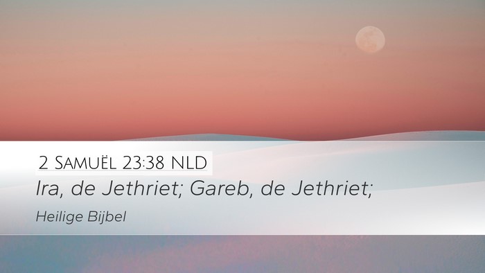 2 Samuël 23:38 NLD Bible Verse Image