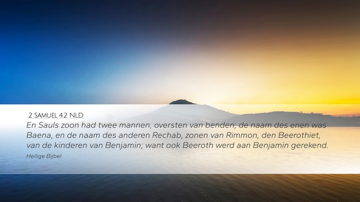2 Samuël 4:2 NLD Desktop Wallpaper - En Sauls zoon had twee mannen, oversten van - Desktop Bible Verse Wallpaper