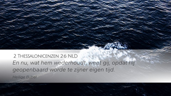 2 Thessalonicenzen 2:6 NLD Bible Verse Image