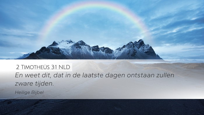 2 Timotheüs 3:1 NLD Bible Verse Image
