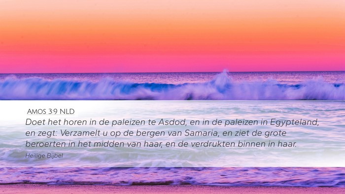 Amos 3:9 NLD Bible Verse Image