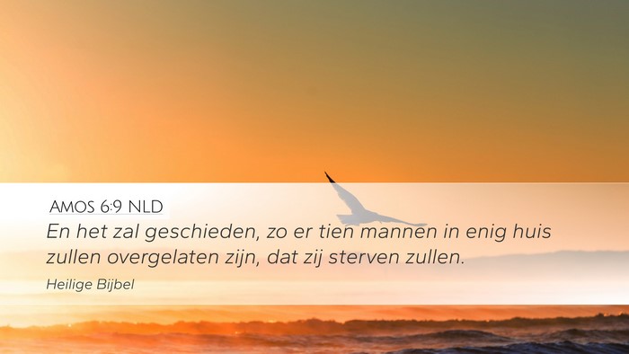 Amos 6:9 NLD Desktop Wallpaper - En het zal geschieden, zo er tien mannen in enig - Desktop Bible Verse Wallpaper